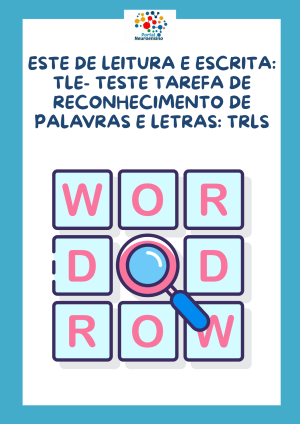 Teste de leitura e escrita:TLE- Teste Tarefa de reconhecimento de palavras e letras: TRLS