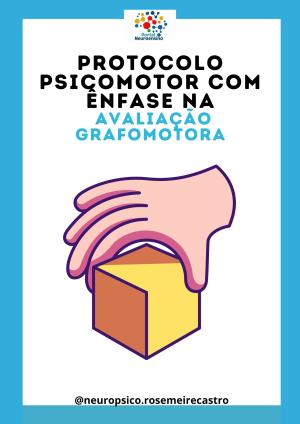 Protocolo psicomotor com ênfase na avaliação grafomotora