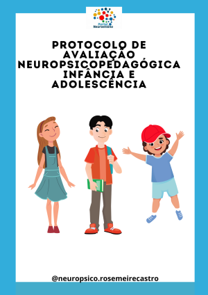 Protocolo de avaliação neuropsicopedagógica infância e adolescência