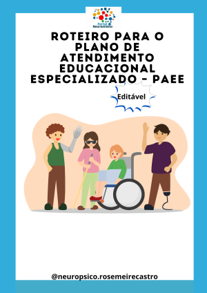 Roteiro para o Plano de Atendimento Educacional Especializado (PAEE)