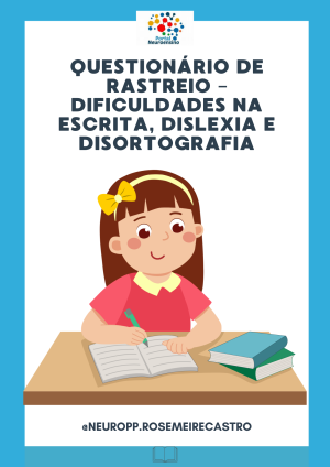 Questionário de Rastreio – Dificuldades na Escrita, Dislexia e Disortografia