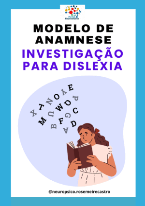 Modelo de anamnese- investigação de dislexia