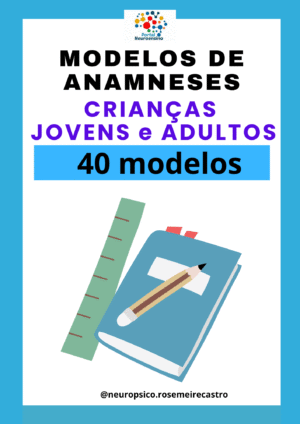 Modelos de anamneses- Crianças, jovens e adultos