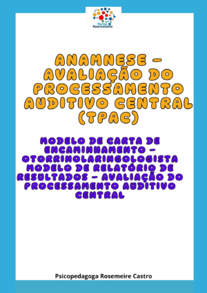 Anamnese: Avaliação do processamento auditivo central